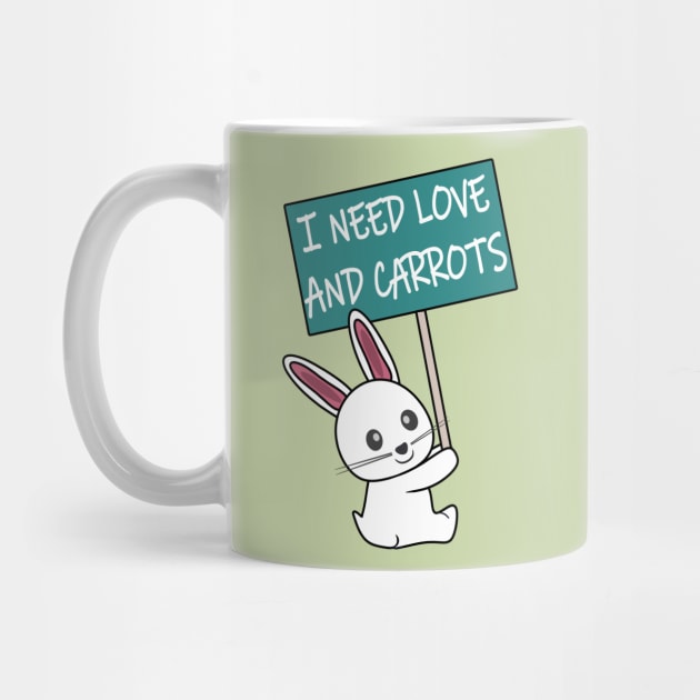 Rabbit: I need Love and Carrots by Mad&Happy